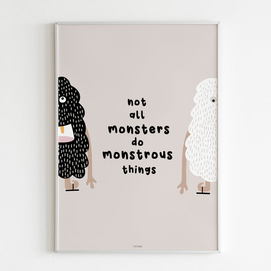 Affiches Not all monsters