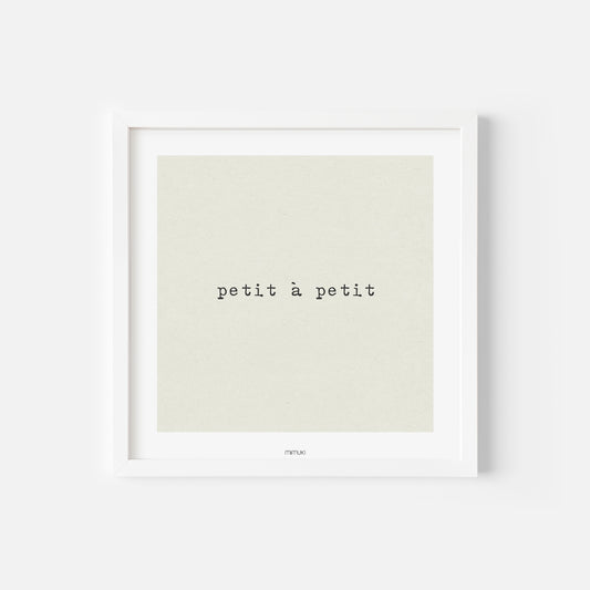 Affiche Petit à petit